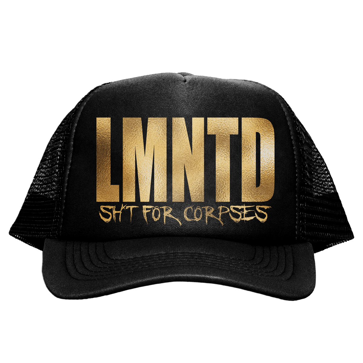 "SH*T FOR CORPSES" GOLD FOIL CAP
