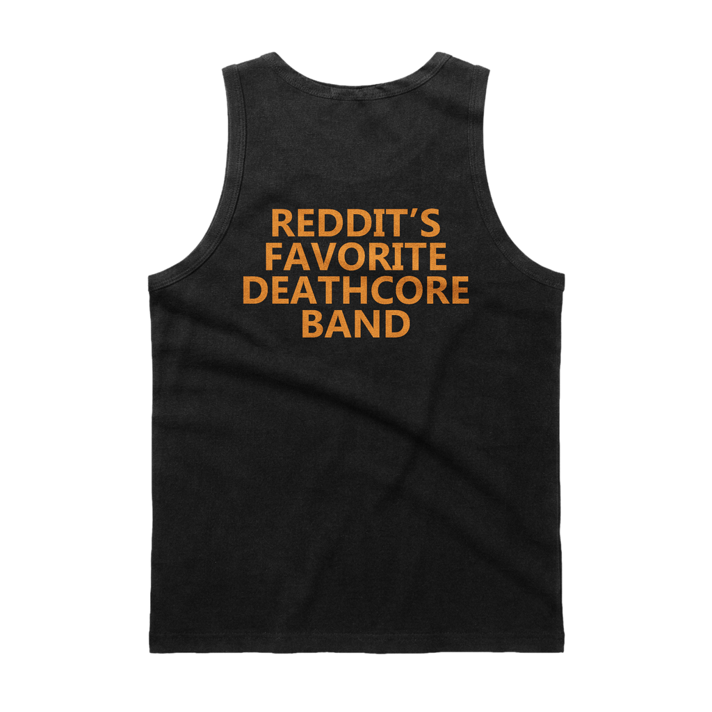 EYESAWGOD - "REDDIT'S FAVORITE DEATHCORE BAND" TANK TOP