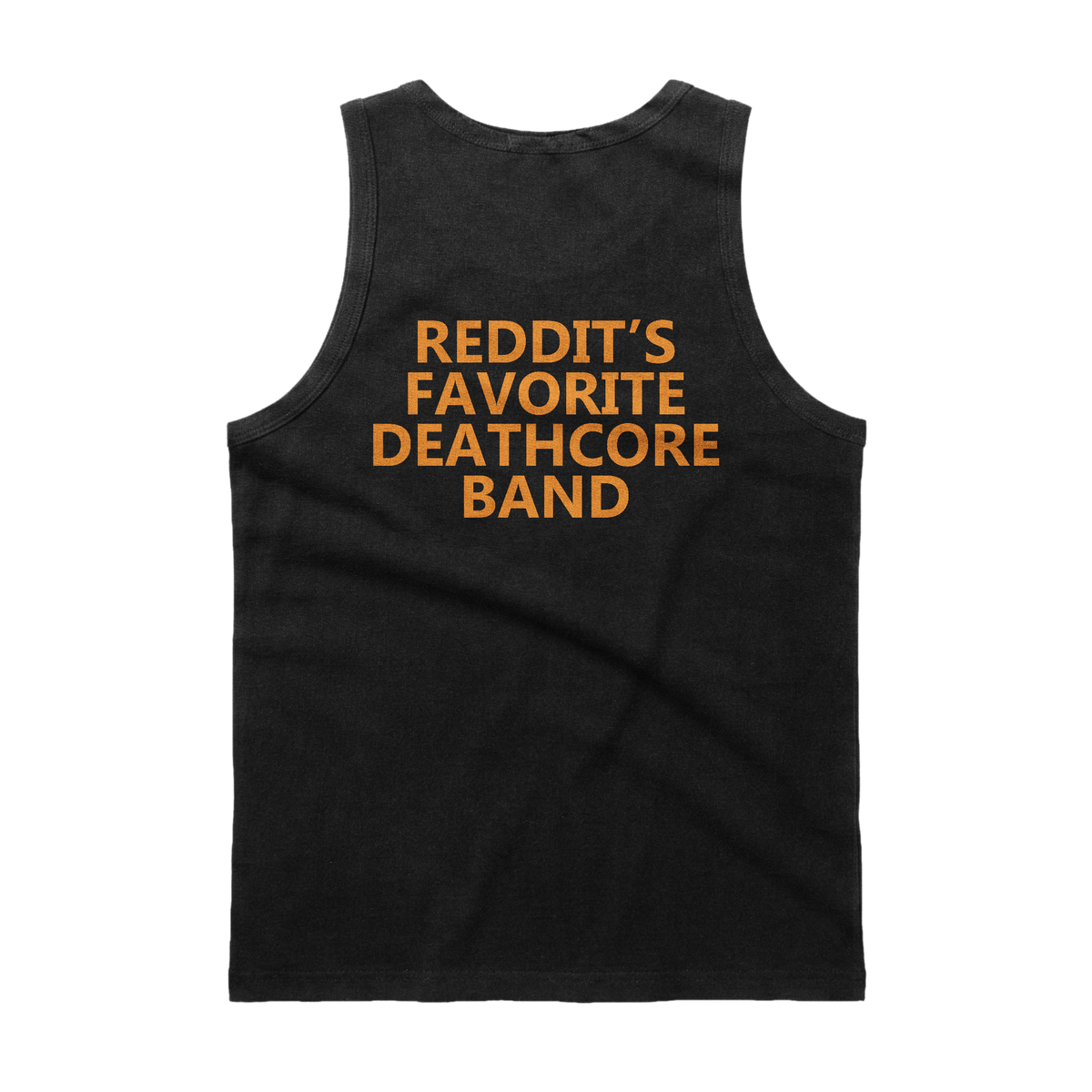 EYESAWGOD - "REDDIT'S FAVORITE DEATHCORE BAND" TANK TOP